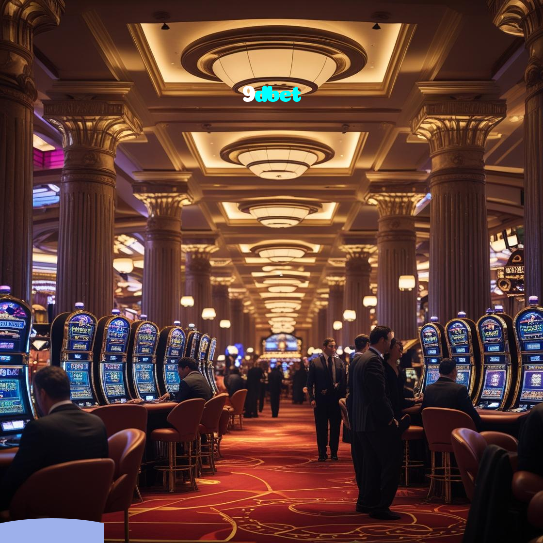 9dbet：O cassino online mais confiável para poker, roleta e apostas no futebol!